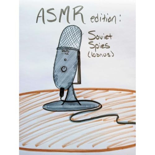 ASMR edition: Soviet Spies (bonus)
