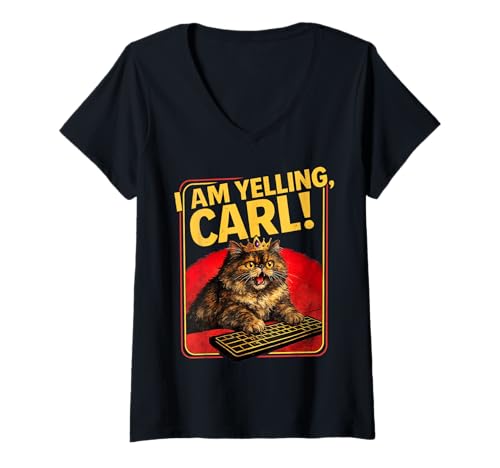Women's I Am Yelling Carl ! Cat Funny Meme Cute V-Neck T-Shirt