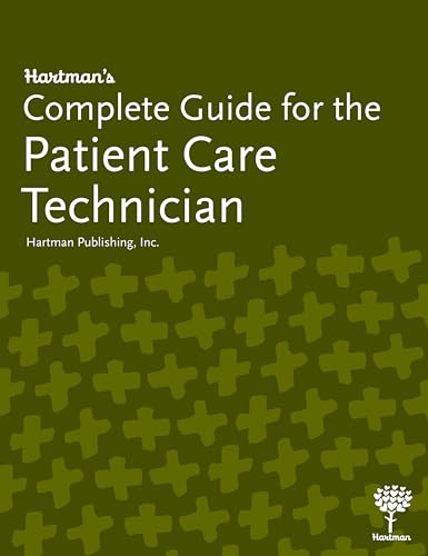 Hartmans Complete Guide for the Patient Care Technician