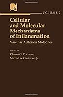 Cellular and Molecular Mechanisms of Inflammation: Vascular Adhesion Molecules (Cellular and Molecular Mechanisms of Inflammation) 0121504026 Book Cover