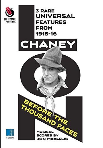Lon Chaney: Before The Thousand Faces
