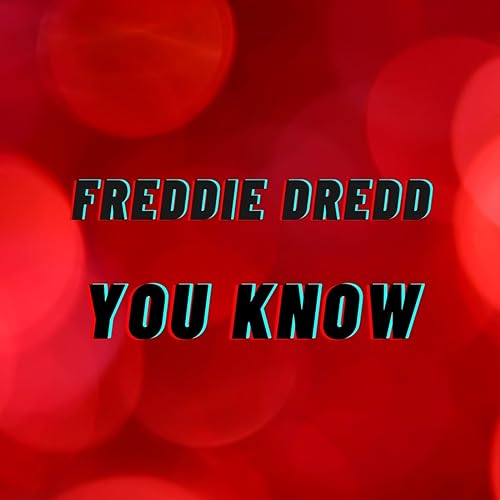 Freddie Dredd - You Know