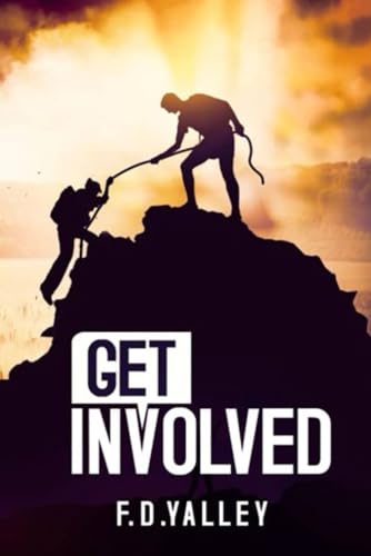 Get Involved: Taking Charge of Your Own life and Destiny
