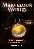 Prologue: Exodus Battle (A Marvelous World Novella) (English Edition)