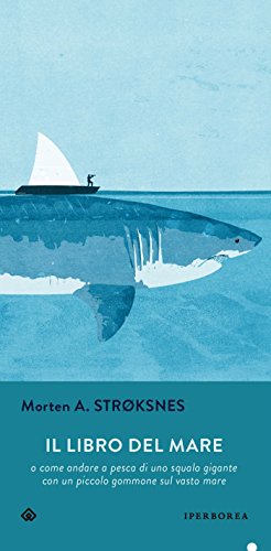 Il libro del mare: o come andare a pesca di uno