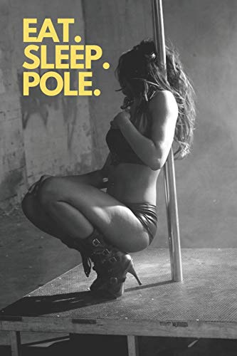 Preisvergleich Produktbild Eat. Sleep. Pole.: Pole dancing notebook journal