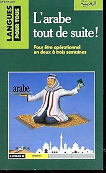 Paperback L'arabe tout de suite [French] Book