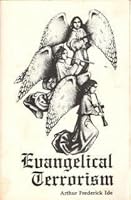 Evangelical Terrorism: Censorship, Falwell, Robertson & the Seamy Side of Christian Fundamentalism 0938659014 Book Cover
