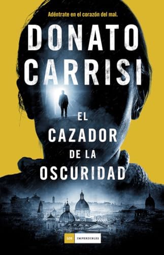 El cazador de la oscuridad (EDICION BESTSELLER)