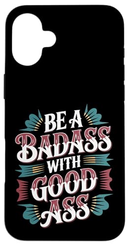 Be A Badass With Good Ass �W���ł̋r�̃��`�x�[�V���� - �X�}�z�P�[�X iPhone 16 Plus �p