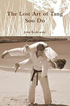 Paperback The Lost Art of Tang Soo Do Book