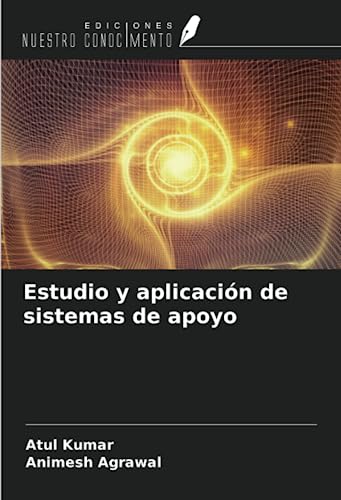 Estudio y aplicación de sistemas de apoyo (Spanish Edition)