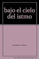 bajo el cielo del istmo 1877870005 Book Cover