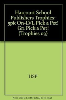 Hardcover Harcourt School Publishers Trophies: On Level Individual Reader 5-Pack Grade 1 Pick a Pet! Book
