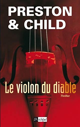 Le violon du diable (ARCHIPEL.ARCHIP) eBook : Preston, Douglas, Child,  Lincoln, Danchin, Sebastian: Amazon.fr: Livres
