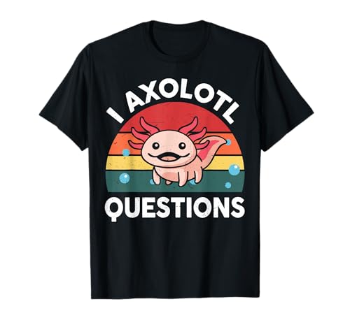 Cute Axolotl-Shirt I Axolotl Question Toddler Boy Kids Funny T-Shirt