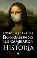 Enfermedades que cambiaron la historia 8490606021 Book Cover