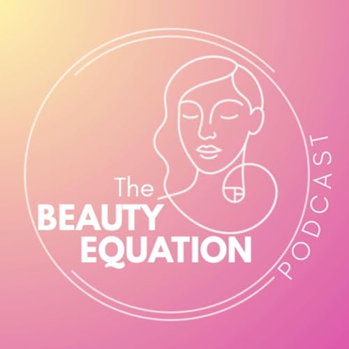 『The Beauty Equation Podcast』のカバーアート
