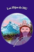 Los Hijos de MU: La Ciencia del Bien y del Mal. 1a parte 1503247864 Book Cover
