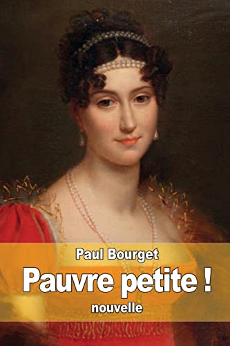 Pauvre petite ! [French] 1518724124 Book Cover