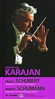 "Franz Schubert : symphonies 5 et 8 ""inachevée"" ; Robert Schumann : symphonie 4 et concerto pour piano" 2810502080 Book Cover