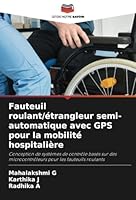 Fauteuil roulant/étrangleur semi-automatique avec GPS pour la mobilité hospitalière 6208700817 Book Cover