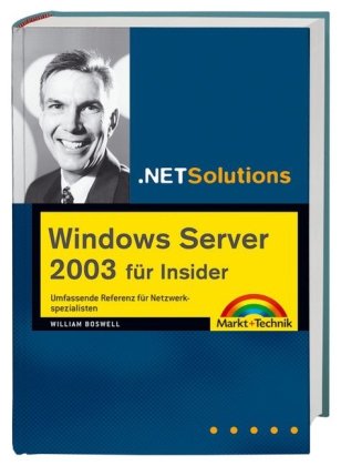 Windows Server 2003 für Insider. Umfassende Referenz für Netzwerkspezialisten. Windows Server 2003 für Insider. Umfassende Referenz für Netzwerkspezialisten.