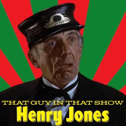 Henry Jones: The Remarkable Career of a Hollywood Character Actor