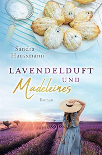 Lavendelduft und Madeleines (Liebe und Freiheit) (German Edition)