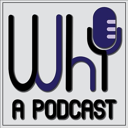 Amazon.com: Why?: A Podcast! : The Why Guys: Books