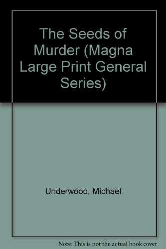 The Seeds Of Murder (U) (Magna Large Print Gene... [Large Print] 0708929796 Book Cover