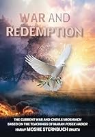 War and Redemption: The current war and Chevlei Moshiach 1962522091 Book Cover