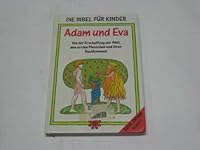 Die Bibel für Kinder - Adam und Eva - bk665 3850013219 Book Cover