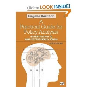 A Practical Guide for Policy Analysis Fourth Edition: Bardach, Eugene ...