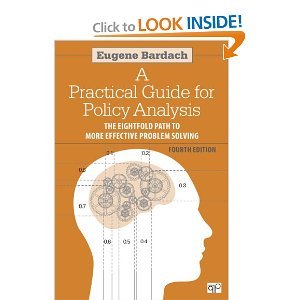 A Practical Guide for Policy Analysis Fourth Edition: Bardach, Eugene ...
