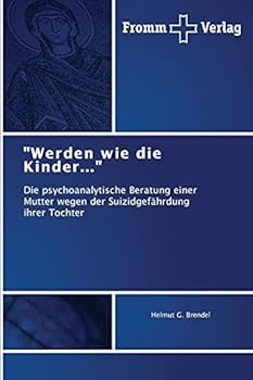 Paperback "Werden wie die Kinder..." [German] Book