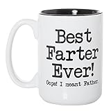 Best Farter Ever! Oops! I Meant Father - Funny Father's Day Gift Mug - 15oz Deluxe Double-Sided Coffee Tea Mug (Black Inlay)