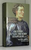 Olivier ou les trésors templiers 2266133349 Book Cover