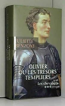 Olivier ou les trésors templiers - Book #3 of the Les Chevaliers