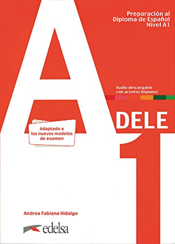 Preparación al DELE A1. Libro del alumno.: Libro + audio descargable   A1 (Edicion 2020): Vol. 1 (Preparación al Diploma de Español)