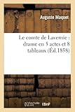  Le comte de Lavernie : drame en 5 actes et 8 tableaux