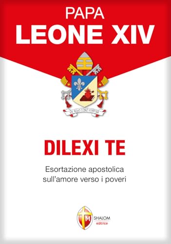 Dilexi te. Esortazione apostolica sull'amore verso i poveri