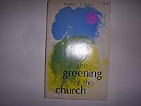 The Greening of the Church 0876808518 Book Cover
