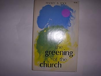 Paperback The Greening of the Church Book