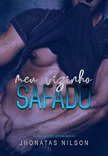 Meu vizinho safado (Na companhia do prazer Livro 1)