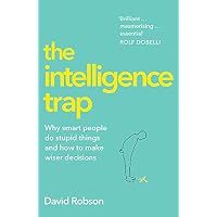 The Intelligence Trap