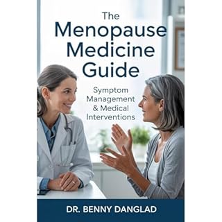 The Menopause Medicine Guide Audiobook By Dr. Benny Danglad cover art