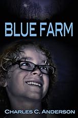 Image of Blue Farm by Charles C. Brand catalog list of Outskirts Press. 