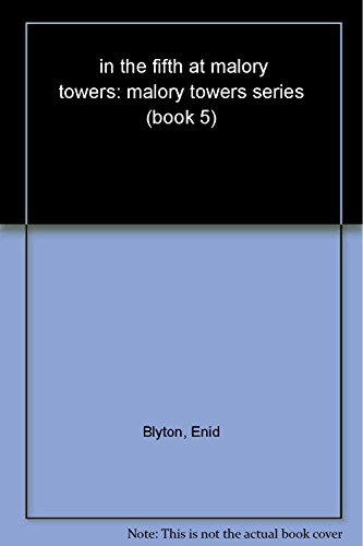 In the Fifth at Malory Towers 1405270063 Book Cover