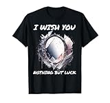 Ironic I Wish You Nothing But Bad Luck Broken Mirror T-Shirt